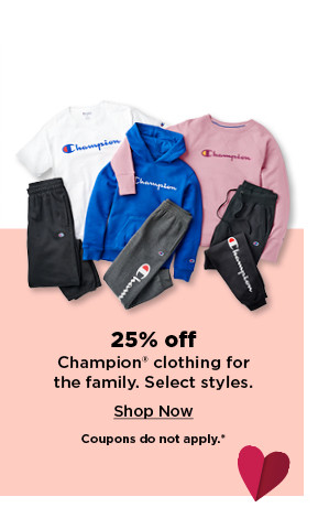 25% off champion clothing for the family. shop now.