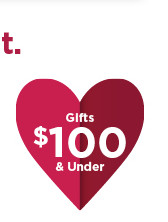 shop for valentines gifts $100 and under. shop now.