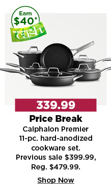 339.99 price break. Calphalon premier 11 piece hard anodized cookware set. shop now.