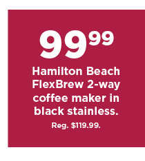 99.99 hamilton beach flex brew 2 way coffee maker in black stainless. shop now.