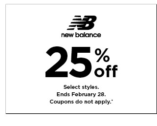 25% off New Balance. Select styles. Offers and coupons do not apply. Shop now.