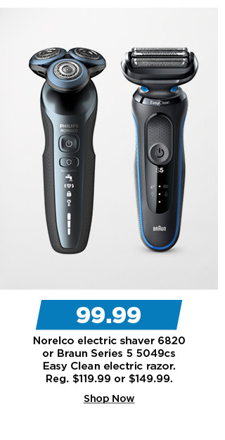 99.99 norelco electric shaver 6820 or braun series 5 5049cs easy clean electric razor. shop now.