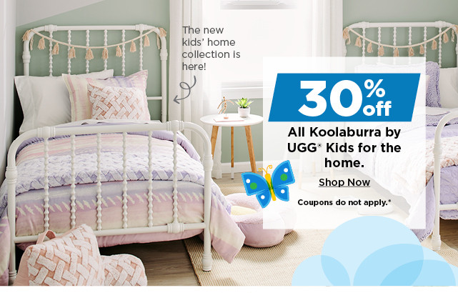 30% off koolaburra by ugg kids for the home. shop now.