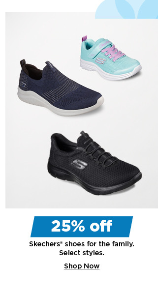 25% off skechers shoes for the family. shop now.