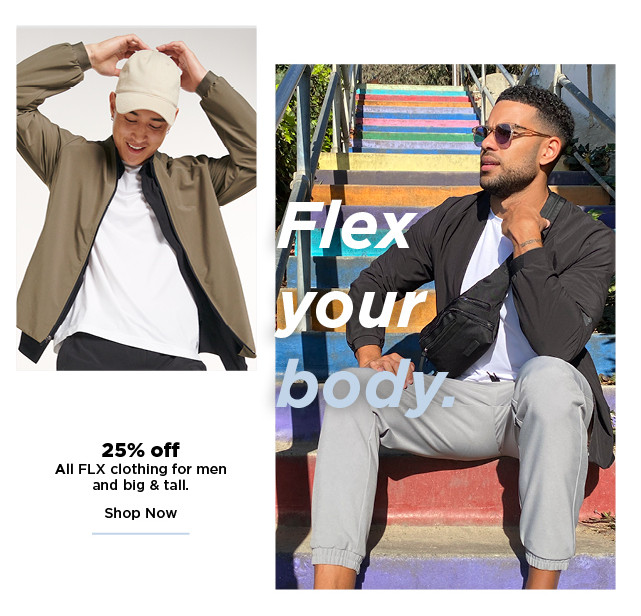 25% off FLX clothing for men and big and tall. shop now.