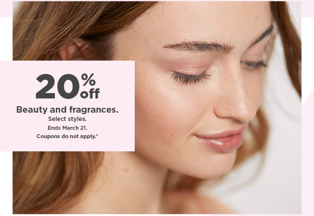 20% off beauty and fragrances. shop now.