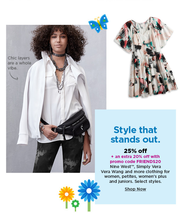 25% off plus take an extra 20% off with promo code FRIENDS20 on clothing for women, petites, women's plus and juniors. shop now.