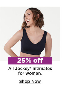 25% off jockey intimates for women. shop now.