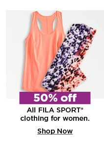 50% off all fila sport clothing for women. shop now. 