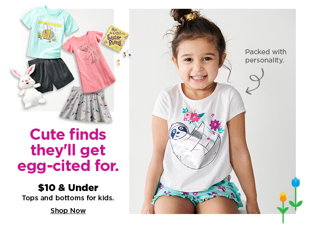 $10 and under tops and bottoms for kids. shop now.