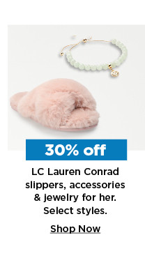 30% off lc lauren conrad slippers, accessories and jewelry for her. shop now. 