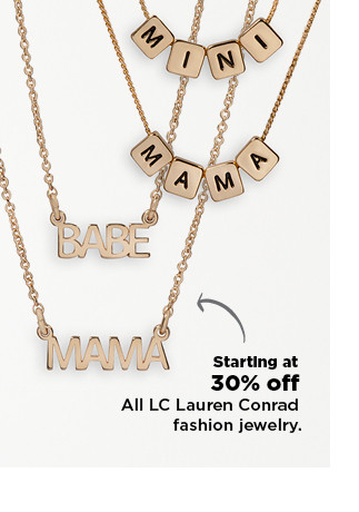 30% off all lc lauren conrad fashion jewelry. shop now.