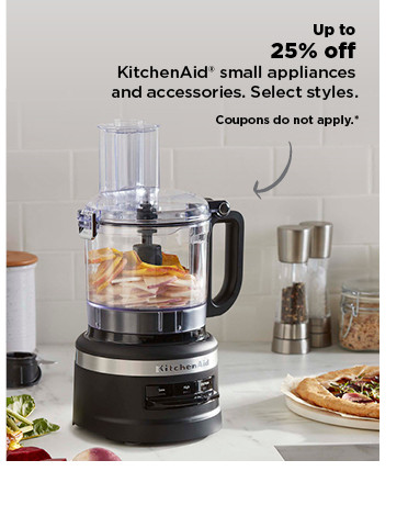 up to 25% off kitchenaid small appliances. shop now.