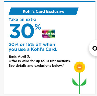 take an extra 30%, 20% or 15% off your purchase when you use your kohls card. shop now.