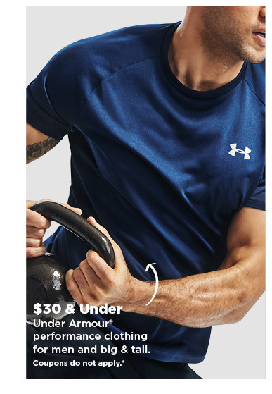 $30 and under Under Armour performance clothing for men and big and tall. shop now.