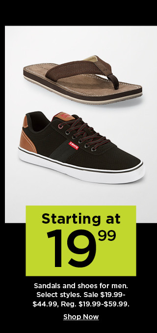 starting at 19.99 sandals and shoes for men. shop now.