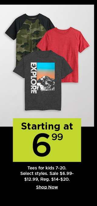 starting at 6.99 tees for kids 7-20. shop now.