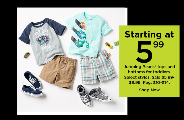 starting at 5.99 jumping beans tops and bottoms for toddlers. shop now.