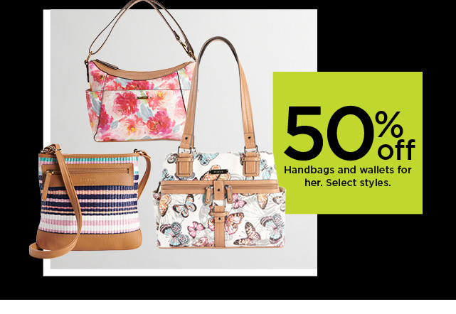 50% off handbags and wallets for her. shop now.