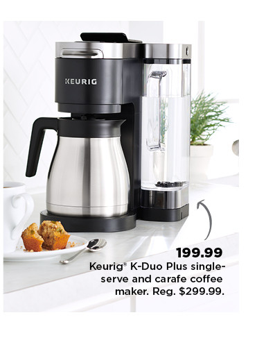 199.99 keurig K duo plus single serve and carafe coffee maker. shop now.