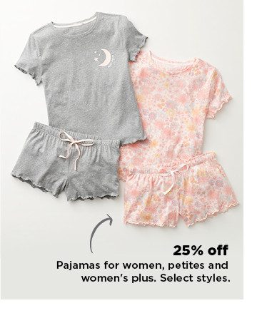 25% off pajamas for women, petites and women's plus. shop now.