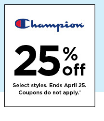 25% off Champion. Select styles. Offers and coupons do not apply. Shop now.