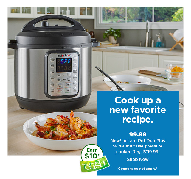 new. 99.99 instant pot duo plus 9 in 1 multi use pressure cooker. shop now.