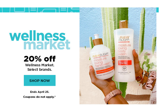 20% off wellness market. select brands. shop now.