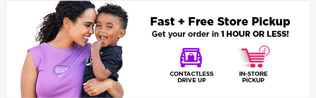 fast free store pickup. shop now. 