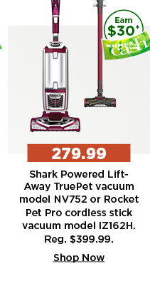 279.99 shark powered lift away true pet vacuum or rocket pet pro cordless stick vacuum. shop now.