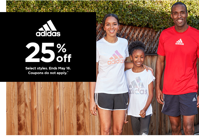 25% off adidas. Select styles. Offers and coupons do not apply. Shop now.