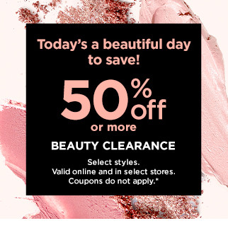 50% off or more on beauty. shop now.