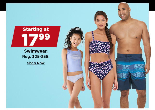 starting at 17.99 swimwear for the family. shop now.