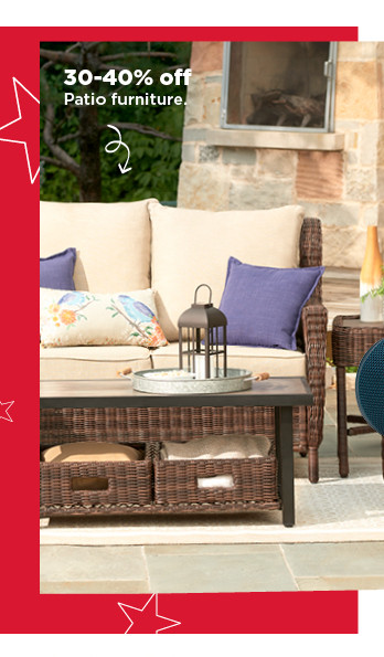 30-40% off patio furniture. shop now.