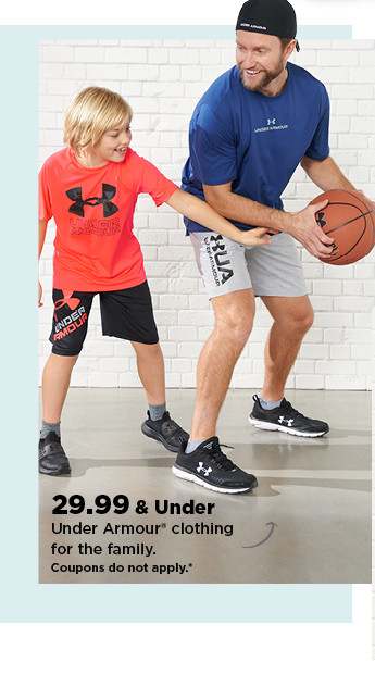 29.99 and under under armour clothing for the family. shop now.