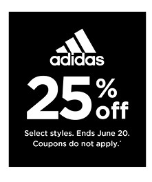 25% off adidas. Select styles. Offers and coupons do not apply. Shop now.