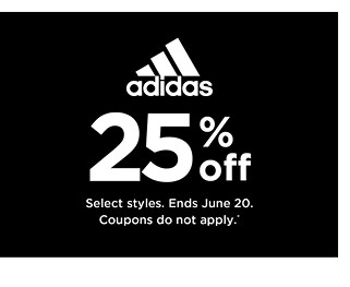 25% off adidas. Select styles. Offers and coupons do not apply. Shop now.