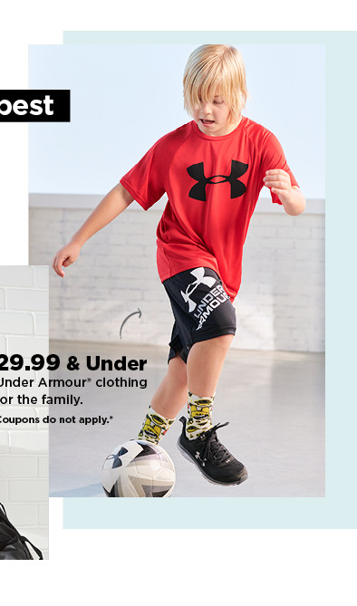 29.99 and under under armour clothing for the family. shop now.