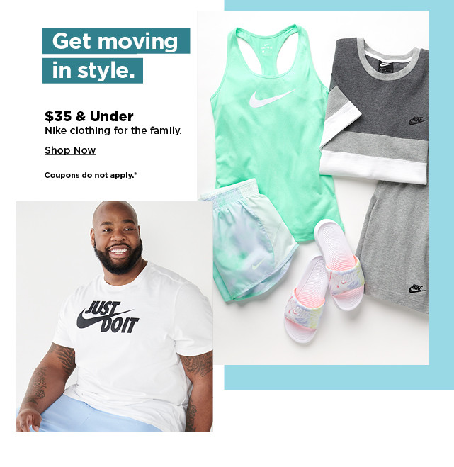 $35 & under nike clothing for the family. shop now.