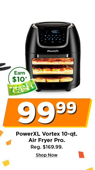 99.99 power XL vortex 10 quart air fryer pro. shop now.