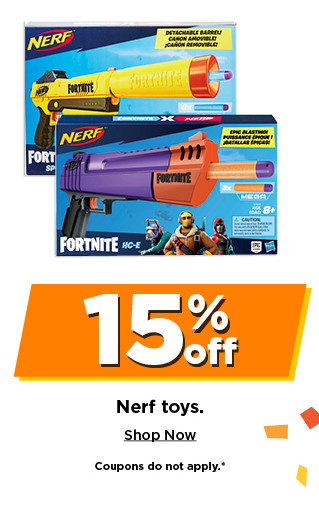 15% off nerf toys. shop now.