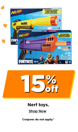 15% off nerf toys. shop now.