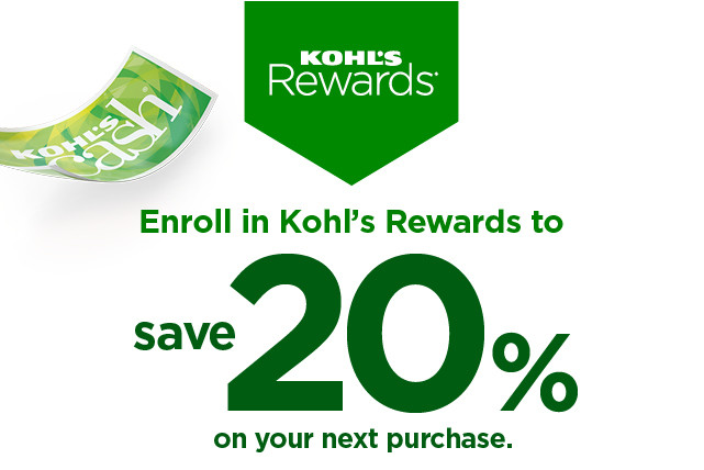 enroll in kohls rewards to save 20% on your next purchase using promo code shown. valid for one time use through june 10. online only. 