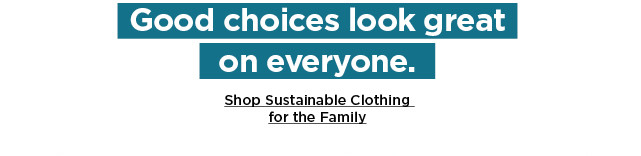 shop sustainable clothing for the family