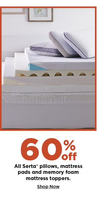 60% off serta pillows, mattress pads and memory foam mattress toppers. shop now.