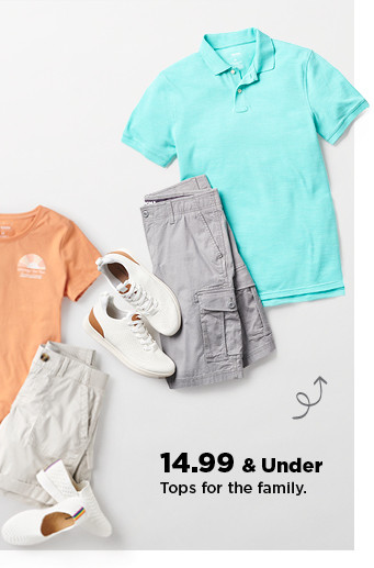 $14.99 and under tops for the family. shop now.
