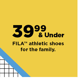 39.99 and under fila athletic shoes for the family. shop now.