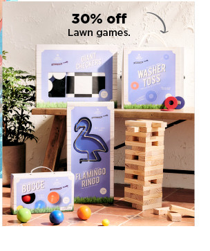 30% off lawn games. shop now.