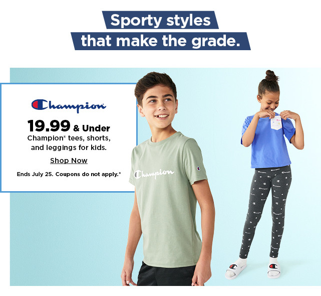 $19.99 and under champion tees, shorts and leggings for kids. shop now.