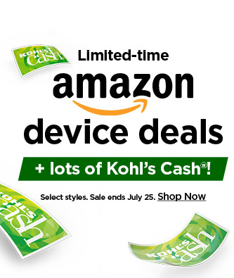 limited time amazon device deals. plus earn kohl's cash. shop now.